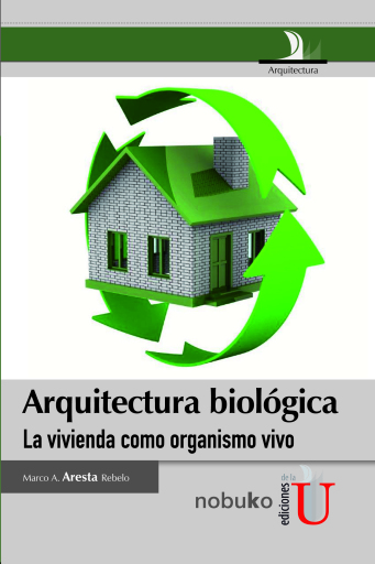 Arquitectura biológica, la vivienda como organismo vivo