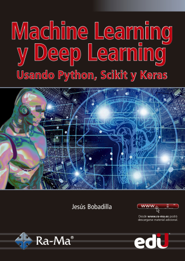 Machine Learning y Deep Learning. Usando python, scikit y keras