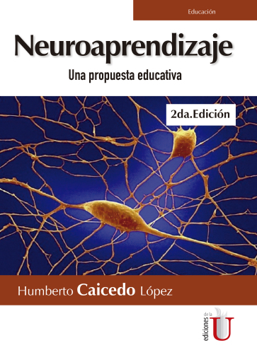 Neuroaprendizaje. Una propuesta educativa 2ª Edición