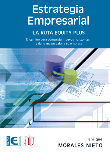 Estrategia empresarial. La estrategia equity plus