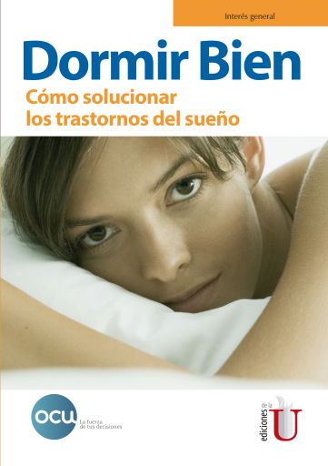 Dormir bien. Cómo solucionar los trastornos del sueño