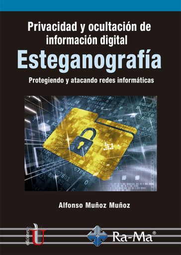 Privacidad y ocultación de información digital. Esteganografía