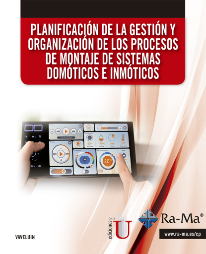 Planificación de la gestión y organización de los procesos de montaje de sistemas domóticos e inmóticos