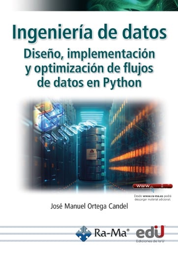 Ingeniería de datos. Diseño, implementación y optimización de flujos de datos en Python