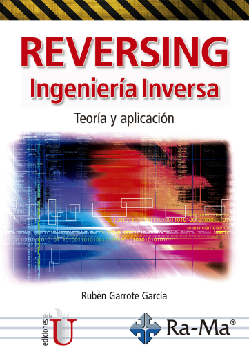 Reversing. Ingeniería Inversa. Teoría y aplicación