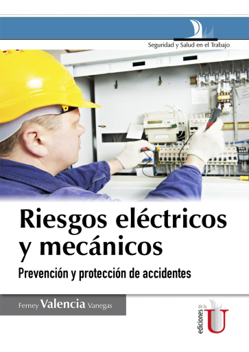 Riesgos eléctricos y mecánicos.