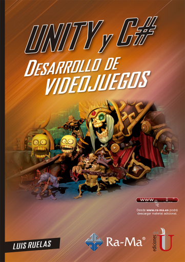 Unity y C#. Desarrollo de videojuegos
