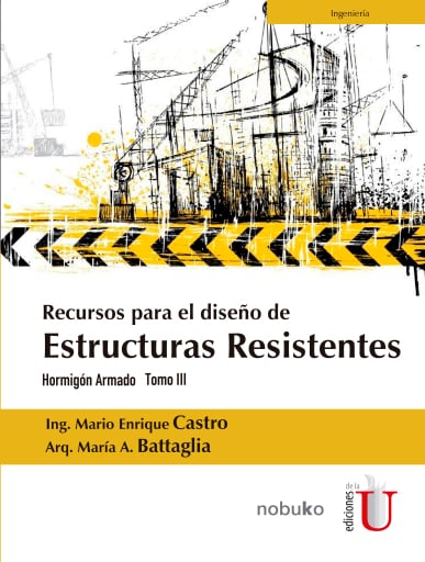 Recursos para el diseño de Estructuras Resistentes.