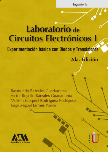 Laboratorio de circuitos electrónicos I. Experimentación básica con diodos y transistores