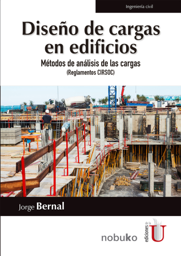 Diseño de cargas en edificios. Métodos de análisis de las cargas (Reglamentos CIRSOC)