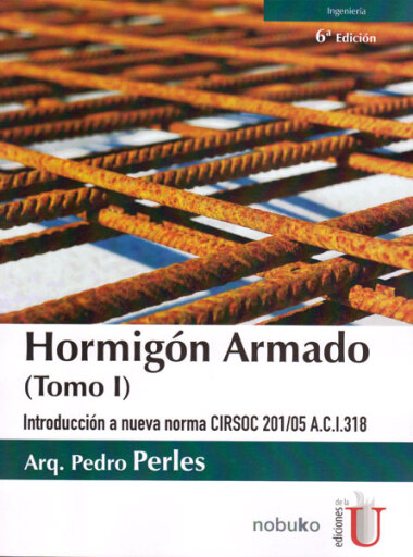 Hormigón armado Tomo I. 6ª Edición
