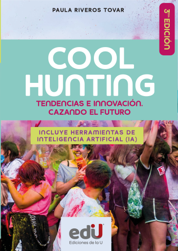Coolhunting. Tendencias e innovación. Cazando el futuro