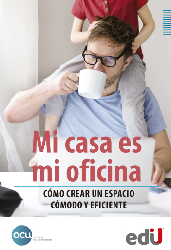 Mi casa es mi oficina.Cómo crear un espacio cómodo y eficiente