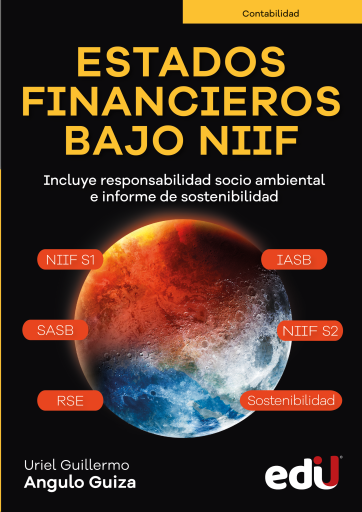 Estados financieros bajo NIIF. Incluyendo responsabilidad socio ambiental e informe de sostenibilidad
