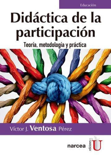 Didáctica de la participación. Teoría, metodología y práctica