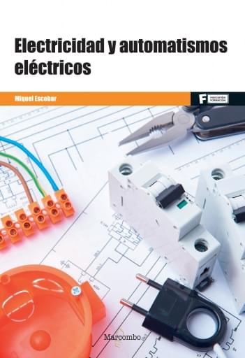 ELECTRICIDAD Y AUTOMATISMOS ELÉCTRICOS