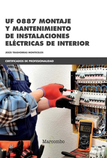 UF 0887 MONTAJE Y MANTENIMIENTO DE INSTALACIONES ELÉCTRICAS DE INTERIOR