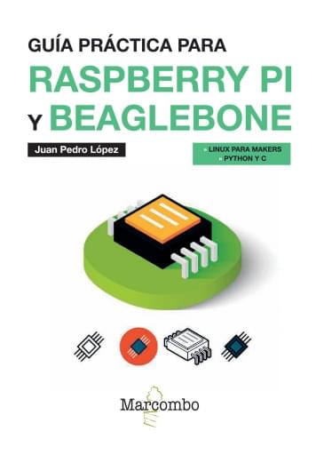 Guía práctica para Raspberry Pi y Beaglebone
