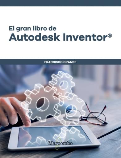 EL GRAN LIBRO DE AUTODESK INVENTOR ®