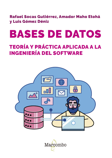 Bases de datos: teoría y práctica aplicada a ingeniería del software