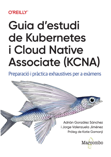 Guia d’estudi de Kubernetes i Cloud Native Associate (KCNA)