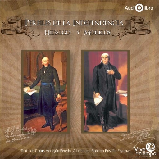 Perfiles de la Independencia: Hidalgo | Carlos Herrejón Peredo | Audiolibro