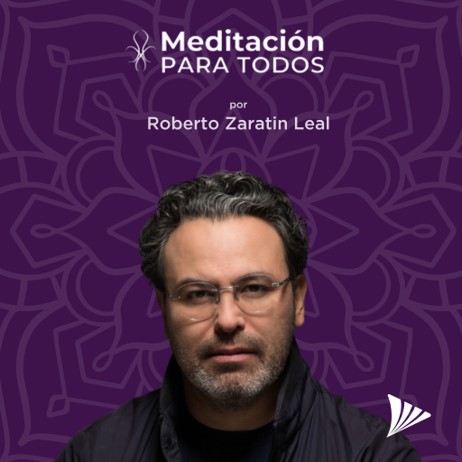 Meditación Para Todos | Roberto Zatarain