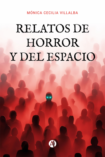 Relatos de horror y del espacio | Mónica Villalba
