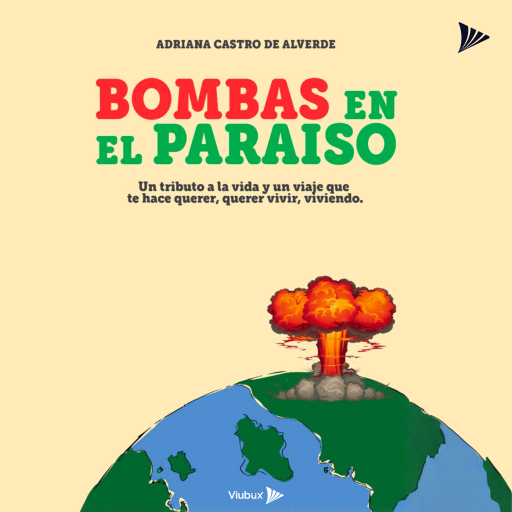 Bombas en el Paraíso | Adriana Castro Careaga | Audiolibro