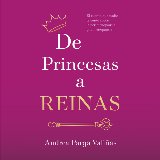 De Princesas a reinas | Andrea Parga | Audiolibro