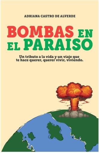 Bombas en el paraíso - Adriana Castro