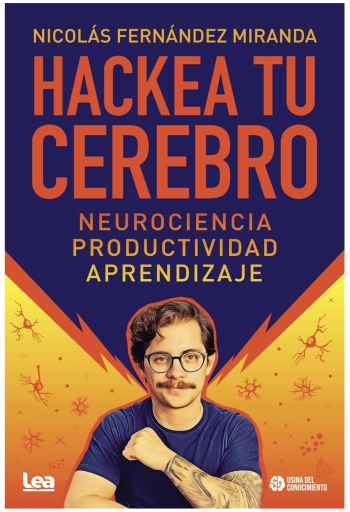 HACKEA TU CEREBRO | NICOLÁS FERNÁNDEZ MIRANDA | EBOOK