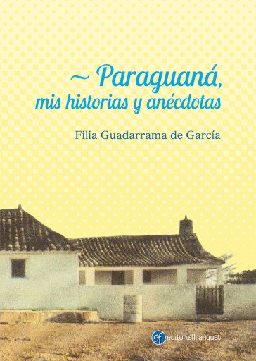 Paraguaná, mis historias y anécdotas