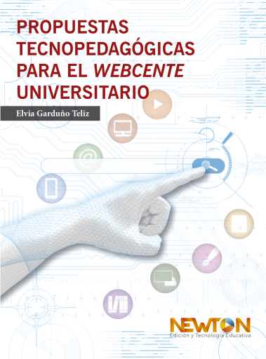 Propuestas tecnopedagógicas para la webcente universitario.