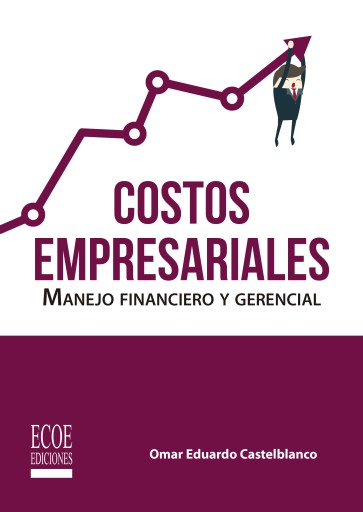 Costos empresariales. Manejo financiero y gerencial