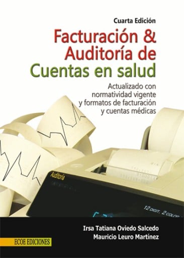 Facturación y auditoría de cuentas en salud - 4ta edición