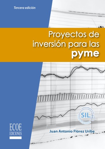 Proyectos de inversión para las PYME - 3ra edición