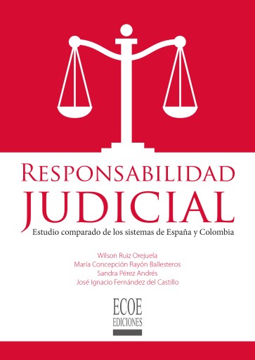 Responsabilidad judicial. Estudio comparado de los sistemas de España y Colombia
próspero e independiente