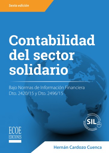 Contabilidad del sector solidario. Bajo normas de información financiera Dto. 2420/15 y Dto. 2496/15 imagen de portada