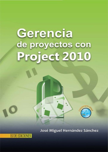 Gerencia de proyectos con Project 2010 - 1ra edición