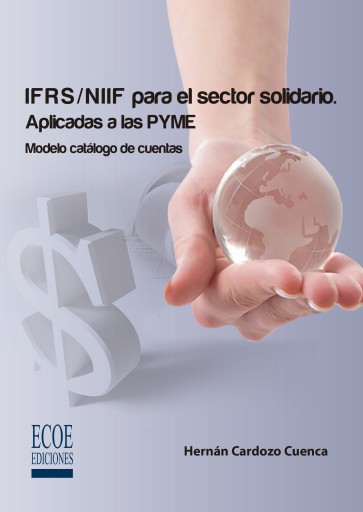 IFRS/NIIF para el sector solidario. Aplicadas a las PYME. Modelo catálogo de cuentas imagen de portada
