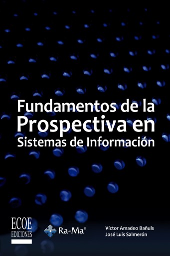 Fundamentos de la prospectiva en sistemas de información