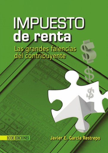 Impuesto de renta, grandes falencias del contribuyente - 1ra edición