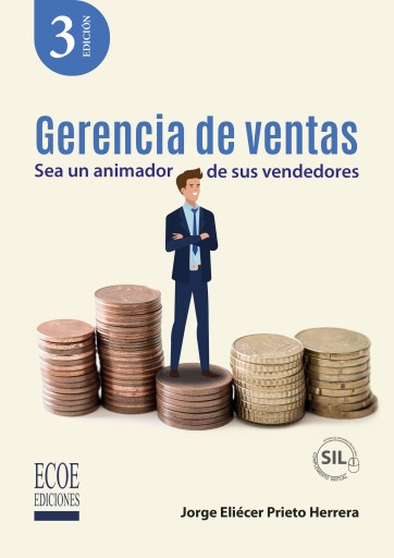 Gerencia de ventas. Sea un animador de sus vendedores - 3ra edición