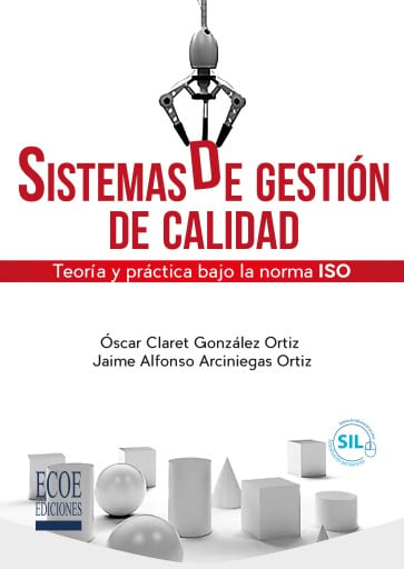 Portada del libro «Sistemas de gestión de calidad - 1ra edición», de Jaime Alfonso Arciniegas Ortiz Óscar Claret González Ortiz