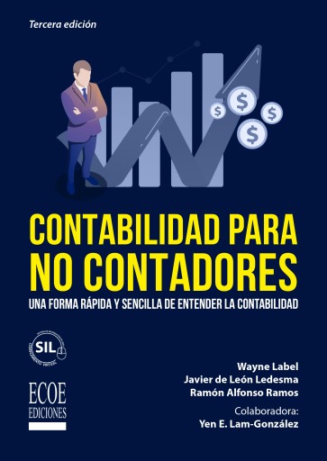 Contabilidad para no contadores. Una forma rápida y sencilla de entender la contabilidad - 3ra edición