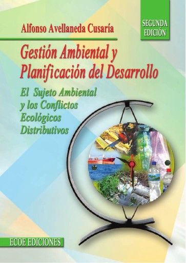 Gestión ambiental y planificación del desarrollo: el sujeto ambiental y los conflictos ecológicos distributivos