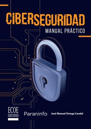 Ciberseguridad. Manual práctico imagen de portada