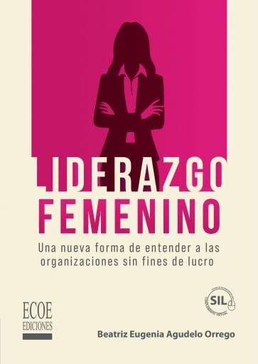 Liderazgo femenino: una nueva forma de entender a las organizaciones sin fines de lucro