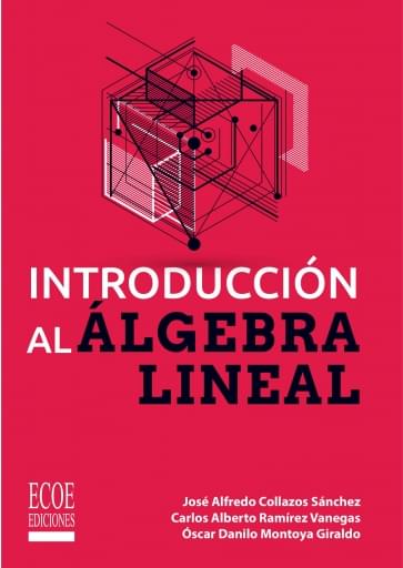 Introducción al álgebra lineal – 1ra edició